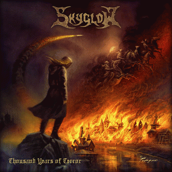 Skyglow : Thousand Years of Terror